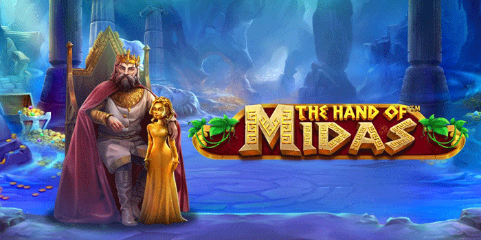 Rahasia Mudah Mendapatkan Maxwin Slot The Hand of Midas