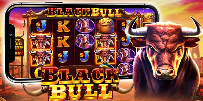 Cara-Pintar-Menang-Besar-di-Slot-Black-Bull