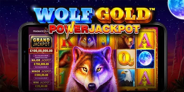 Strategi-Cerdas-Meraih-Jackpot-di-Slot-Wolf-Gold-Power-Jackpot